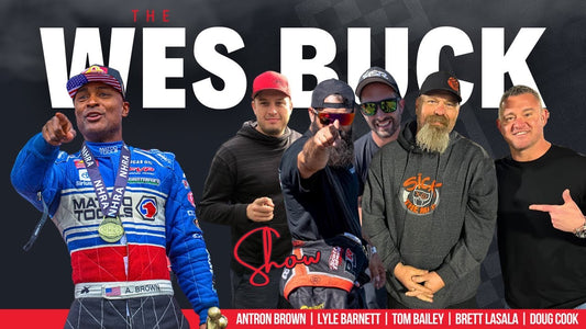 The Wes Buck Show | Ep. 368 | Antron Brown, Lyle Barnett, Doug Cook, Brett LaSala, Tom Bailey!!!